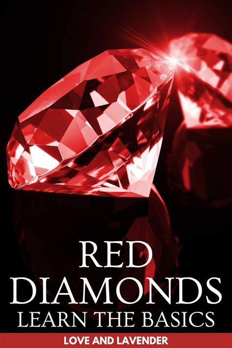 Red Diamonds: A Quick Guide to the Gem Collector's Holy Grail - Love & Lavender