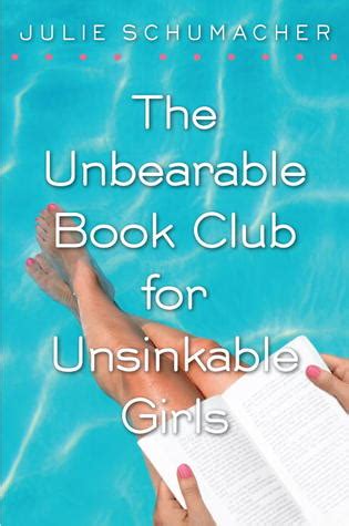 The Unbearable Book Club for Unsinkable Girls by Julie Schumacher ...