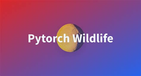 Pytorch Wildlife - a Hugging Face Space by AndresHdzC