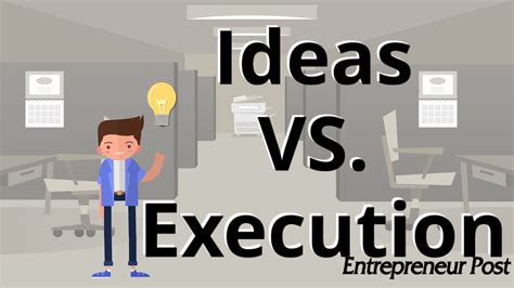 Ideas Vs Execution: Which is More Important for Success? – Entrepreneur Post