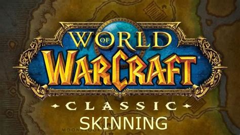 Classic WoW Skinning Leveling Guide 1-300