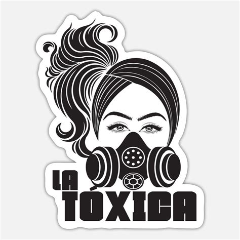 'La Tóxica' Sticker | Spreadshirt | Stickers, Drink stickers, Screen ...