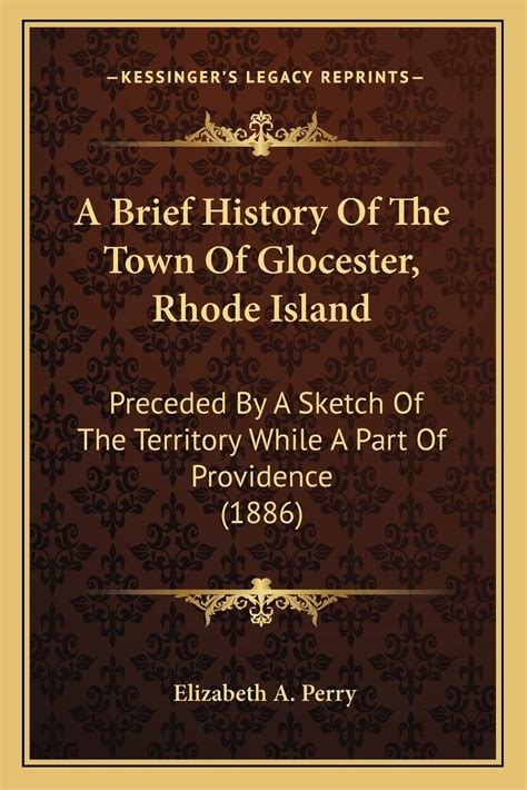 Snapklik.com : A Brief History Of The Town Of Glocester, Rhode Island: Preceded By A Sketch Of ...