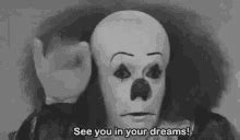 See You In Your Dreams Pennywise GIF - See You In Your Dreams Pennywise IT - Discover & Share GIFs