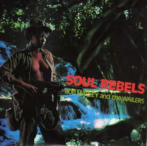 Bob Marley & The Wailers - Soul Rebels Lyrics and Tracklist | Genius