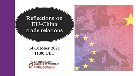 Reflections on EU-China trade relations - Belgian-Chinese Chamber of ...