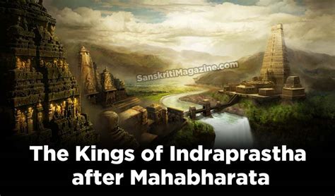 The Kings of Indraprastha after Mahabharata | Sanskriti - Hinduism and ...