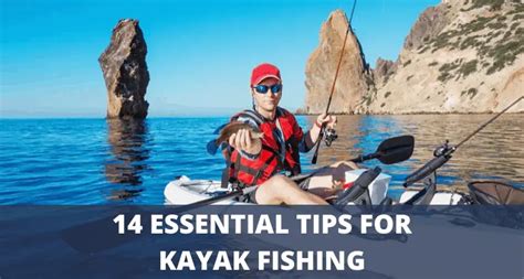 14 Kayak Fishing Tips Every Angler Should Know