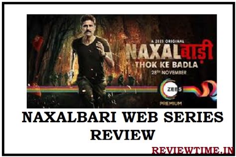 Naxalbari Web Series Review, Story, Release Date, Trailer, Cast, Ratings