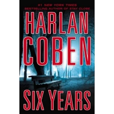 Six Years: Coben, Harlan: 9780525953487: Amazon.com: Books