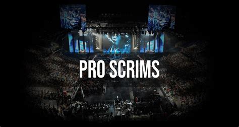 Pro Scrims - What are scrims and pro scrims?