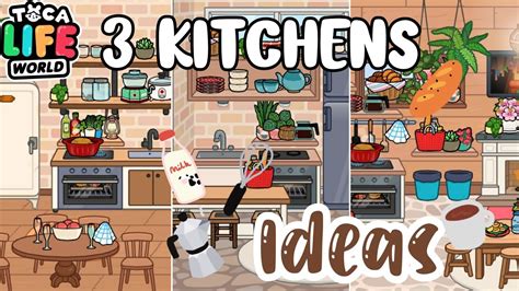 3 KITCHENS IDEAS | Toca Life House Desing | Tokica | Toca Boca - YouTube