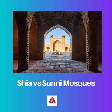 Shia vs Sunni Mosques: Difference and Comparison