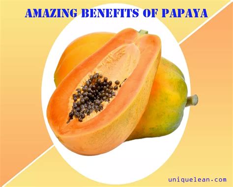 Amazing Benefits of Papaya | uniquelean.com