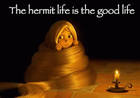 The Hermit Life Is The Good Life GIF - Hermit HermitLife Life - Discover & Share GIFs