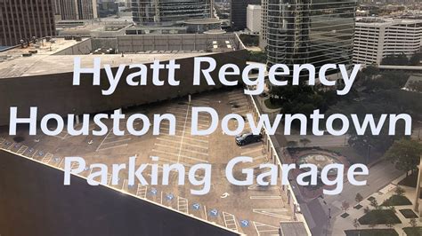 Inside Hyatt Regency Houston Downtown Parking Garage - YouTube