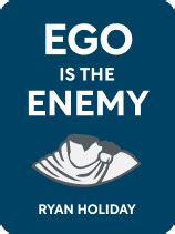 [PDF] Ego Is the Enemy Summary - Ryan Holiday