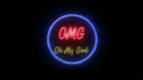 OMG - Oh My God Neon Red-yellow Fluorescent Text Animation blue frame ...