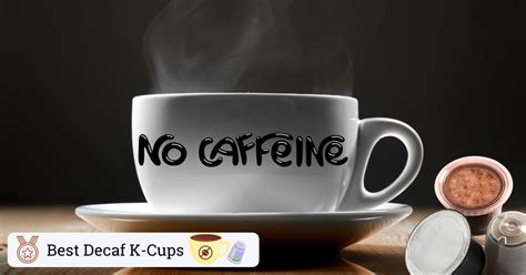 The 13 Best Decaf K-Cups (A Complete Guide)