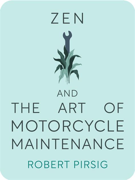 Zen And The Art Of Motorcycle Maintenance Summary Part 1 | Reviewmotors.co