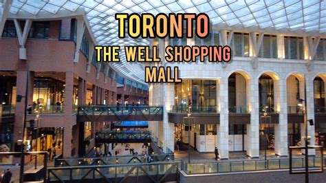 The Well Toronto Shopping Centre Mall Walking Tour Canada 4k - YouTube