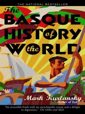 Basque History of the World by Mark Kurlansky · OverDrive: ebooks ...