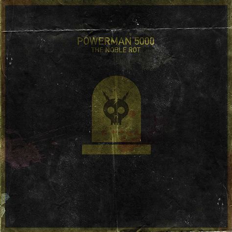 Powerman 5000 - The Noble Rot (Album Review) - Cryptic Rock