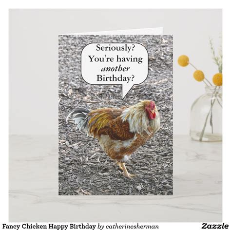 Fancy Chicken Happy Birthday Card | Zazzle | Happy birthday funny, Funny birthday cards ...