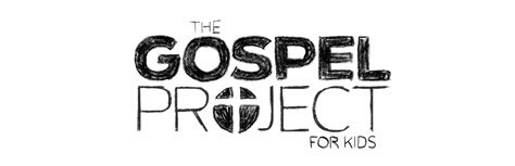 The Gospel Project for Kids - IPHC Discipleship Ministries