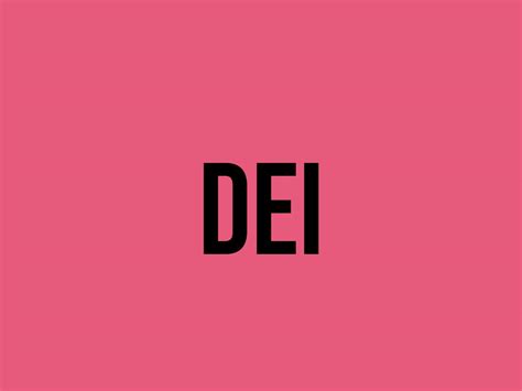 What Does Dei Mean? - Meaning, Uses and More - FluentSlang