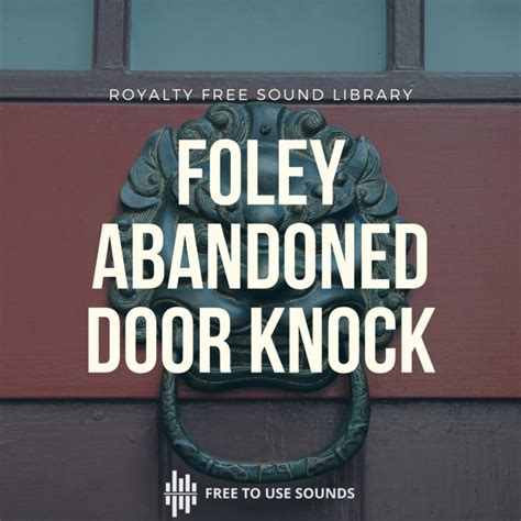 Free Door Knocker Sound Effects | Abandoned Villa | freetousesounds