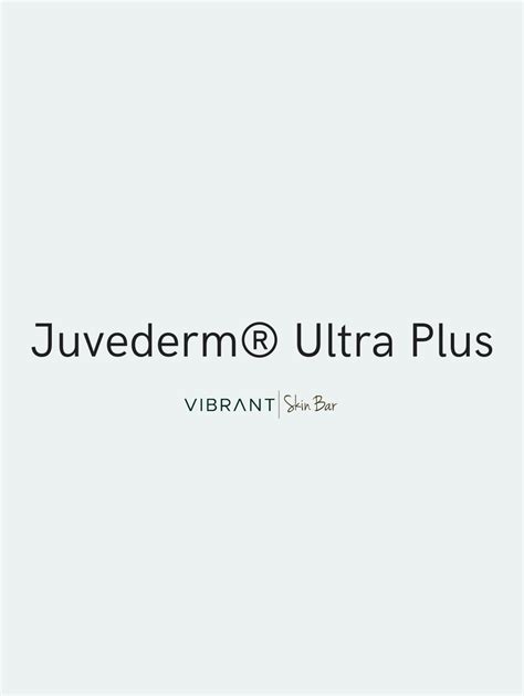 Juvederm Ultra Plus