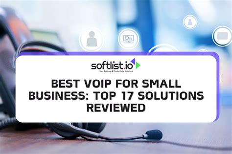 Best VoIP for Small Business: Top 39 Solutions Reviewed