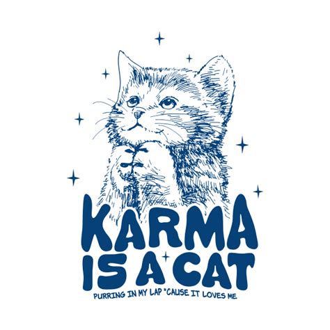 Karma Is A Cat, Cat Lover, Taylor Swift Midnights Album Lyrics - Karma Is A Cat - T-Shirt ...