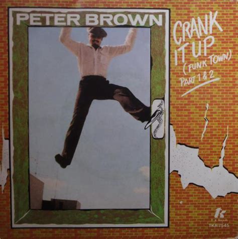 Peter Brown – Crank It Up (Funk Town) (1979, Vinyl) - Discogs