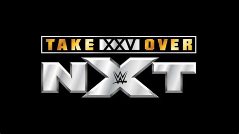 NXT TakeOver: XXV tickets available today | WWE