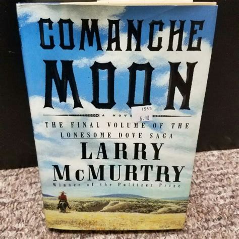 Comanche Moon by Larry McMurtry