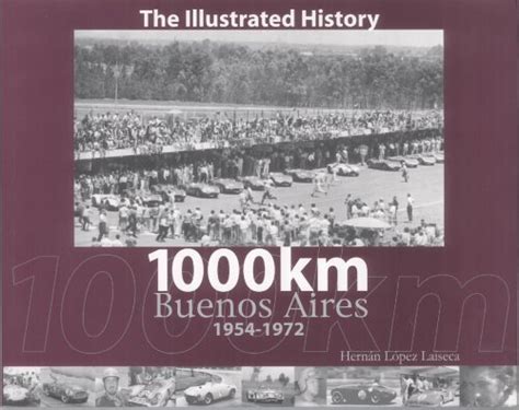 History Porsche: 1000km Buenos Aires 1954-1972 The Illustrated History