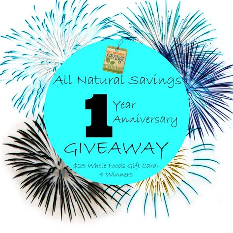 1 Year Anniversary Giveaway: $25 Whole Foods Gift Cards - All Natural Savings