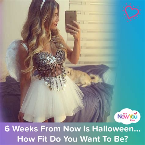 6 Weeks From Now Is Halloween. How Fit DO You Want To Be? | The New You ...