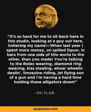 Ric Flair Famous Quotes. QuotesGram