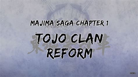 Chapter 1: Tojo Clan Reform - Yakuza Wiki