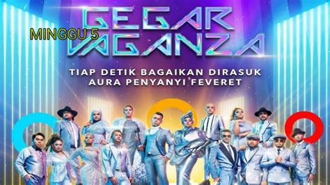 Live Streaming Gegar Vaganza 2022 Minggu 5 (Siaran Langsung) - MY PANDUAN