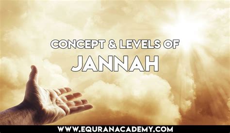 Jannah - Concept and Levels of Jannah in Islam - eQuranacademy