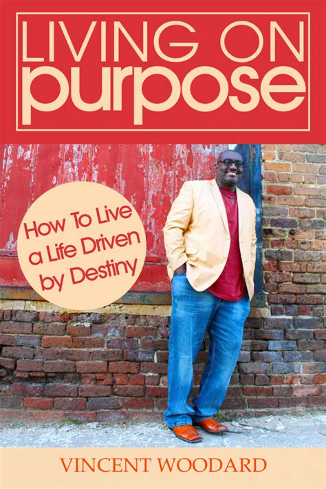 Living On Purpose - (PRE-ORDER) | Vincent Woodard