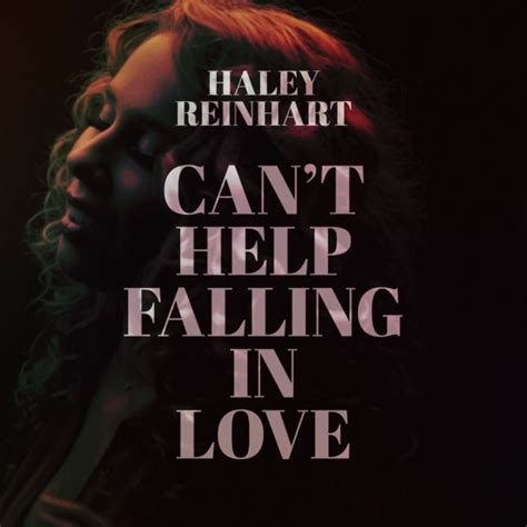 Haley Reinhart’s “Can’t Help Falling In Love” Cover Out Now On iTunes – HALEY REINHART NEWS