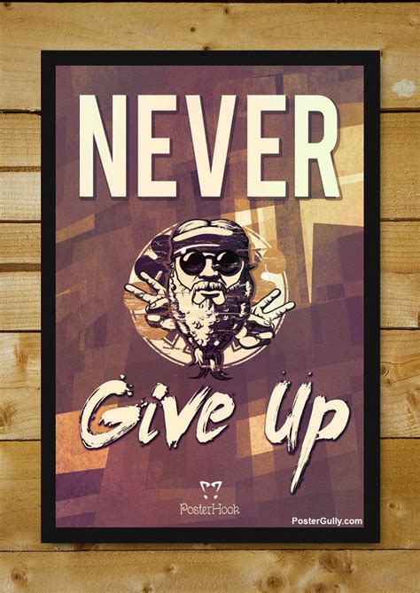 Never Give Up Artwork| Buy High-Quality Posters and Framed Posters ...