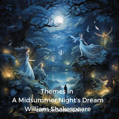 Themes in A Midsummer Night’s Dream | William Shakespeare – cliffnotebooks.com