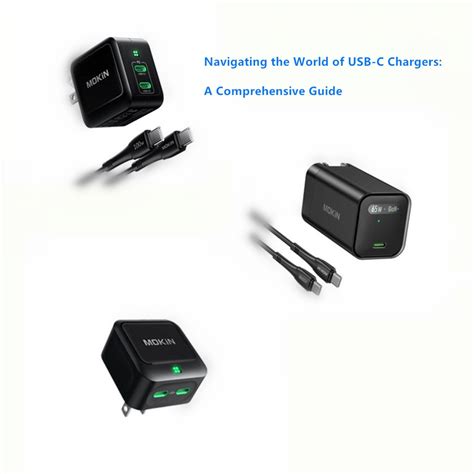 Navigating the World of USB-C Chargers: A Comprehensive Guide