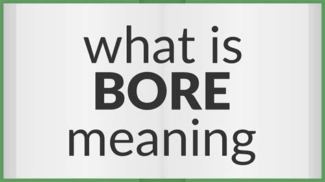 Bore | meaning of Bore - YouTube